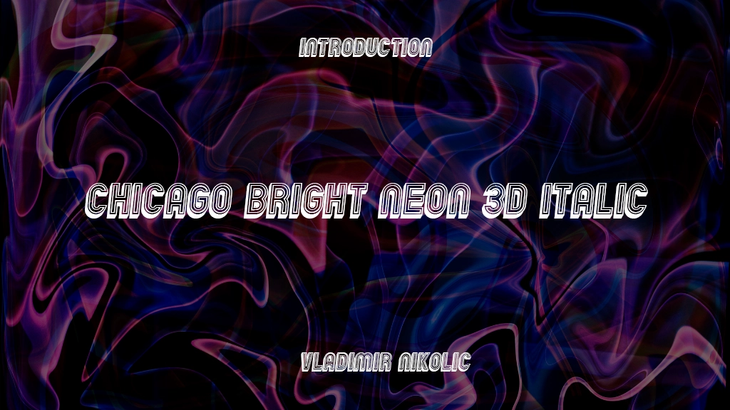 Chicago Bright Neon 3D Italic Font Sample Images  1