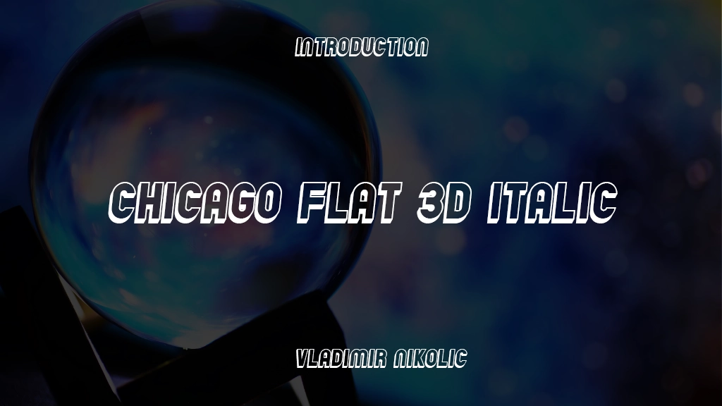 Chicago Flat 3D Italic Font Sample Image 1