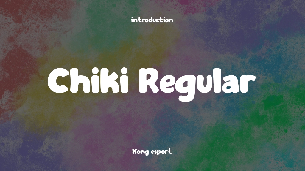 Chiki Regular Font Sample Image 1