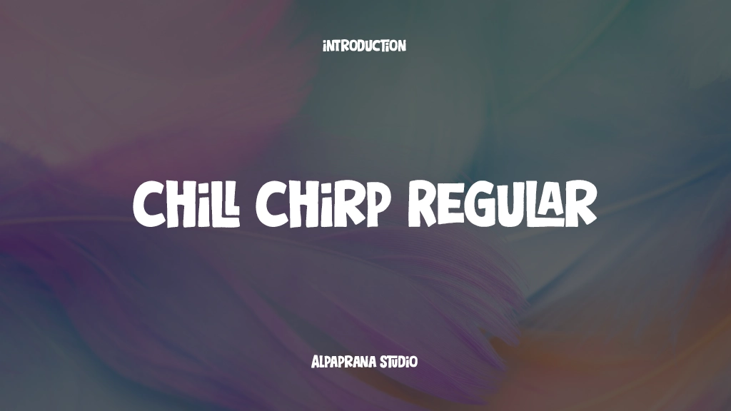 Chill Chirp Regular Font Sample Image 1