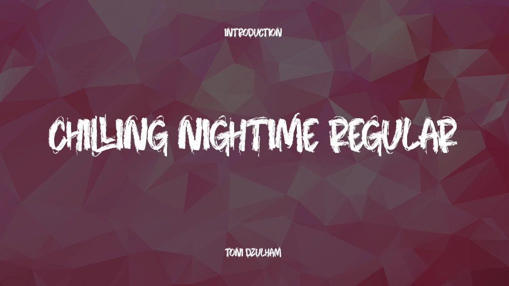 Chilling Nightime Regular Font Sample Images  1