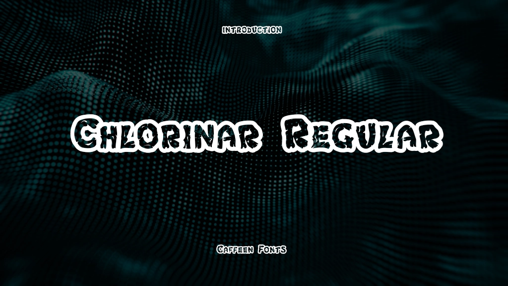 Chlorinar Regular Font Sample Images  1