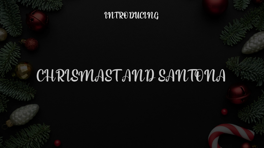 Chrismast And Santona Font Sample Images  1