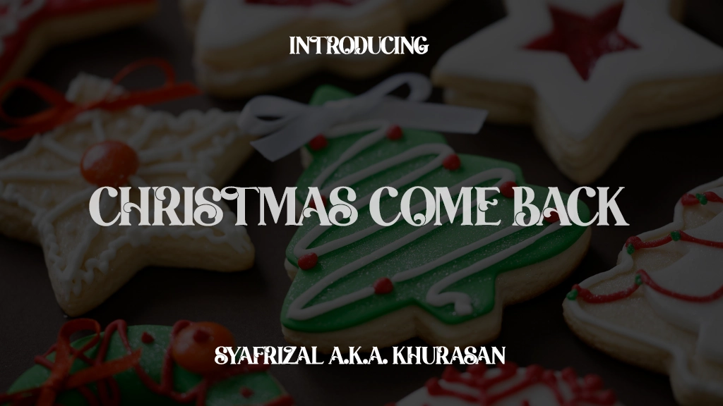 Christmas Come Back Font Sample Images  1