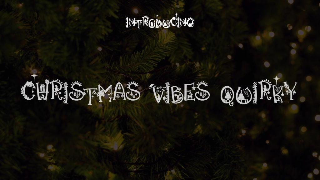 Christmas Vibes Quirky Font Sample Images  1