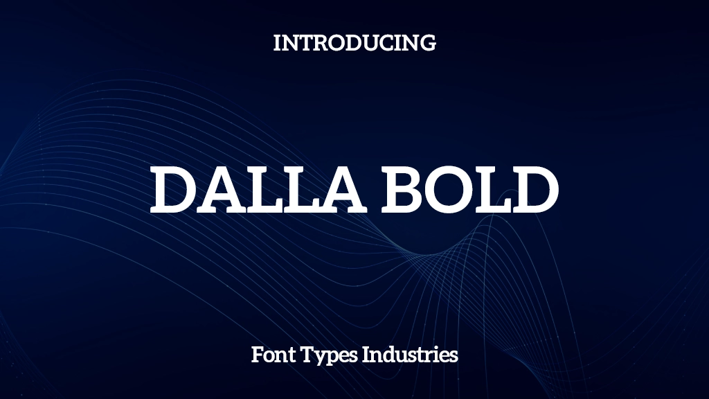 Dalla Bold Font Sample Images  1