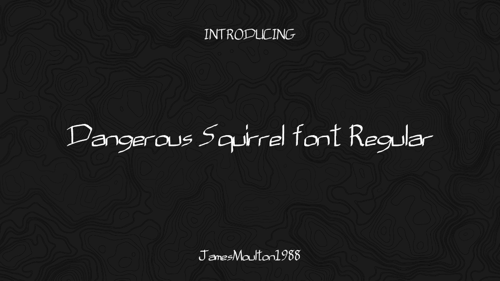 Dangerous Squirrel font Regular Font Sample Images  1