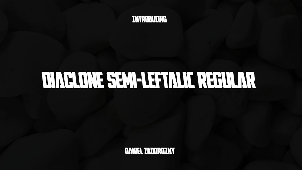 DiaClone Semi-Leftalic Regular Font Sample Images  1