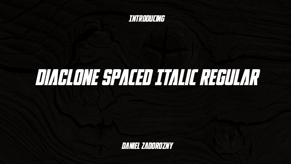 DiaClone Spaced Italic Regular Font Sample Images  1