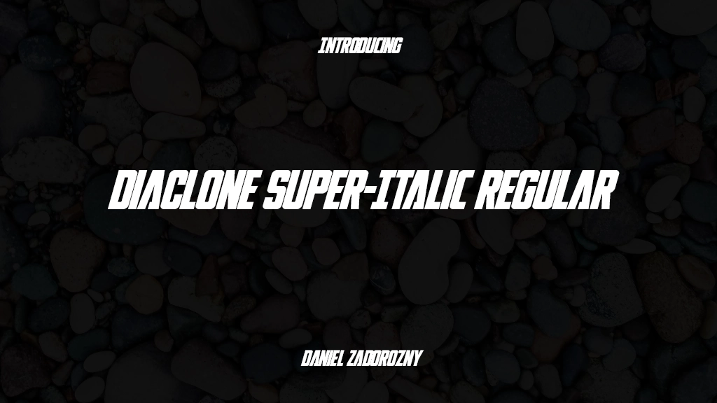 DiaClone Super-Italic Regular Font Sample Images  1