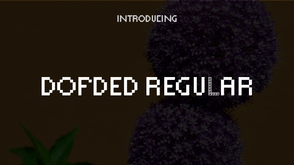 Dofded Regular Font Sample Images  1