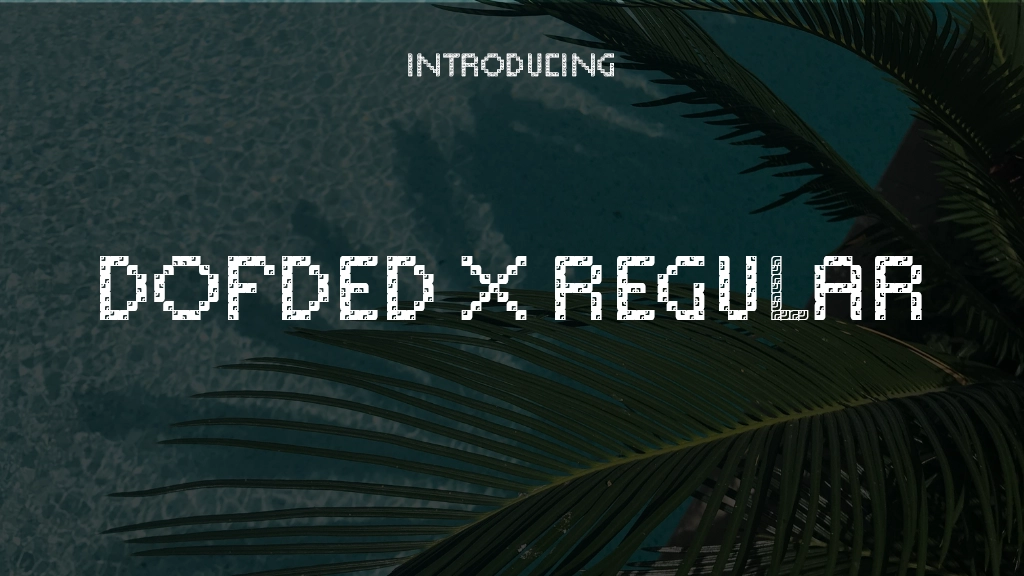 Dofded X Regular Font Sample Images  1