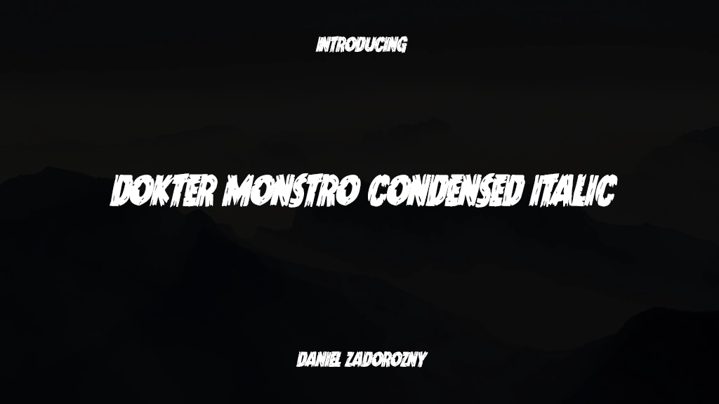 Dokter Monstro Condensed Italic Font Sample Images  1