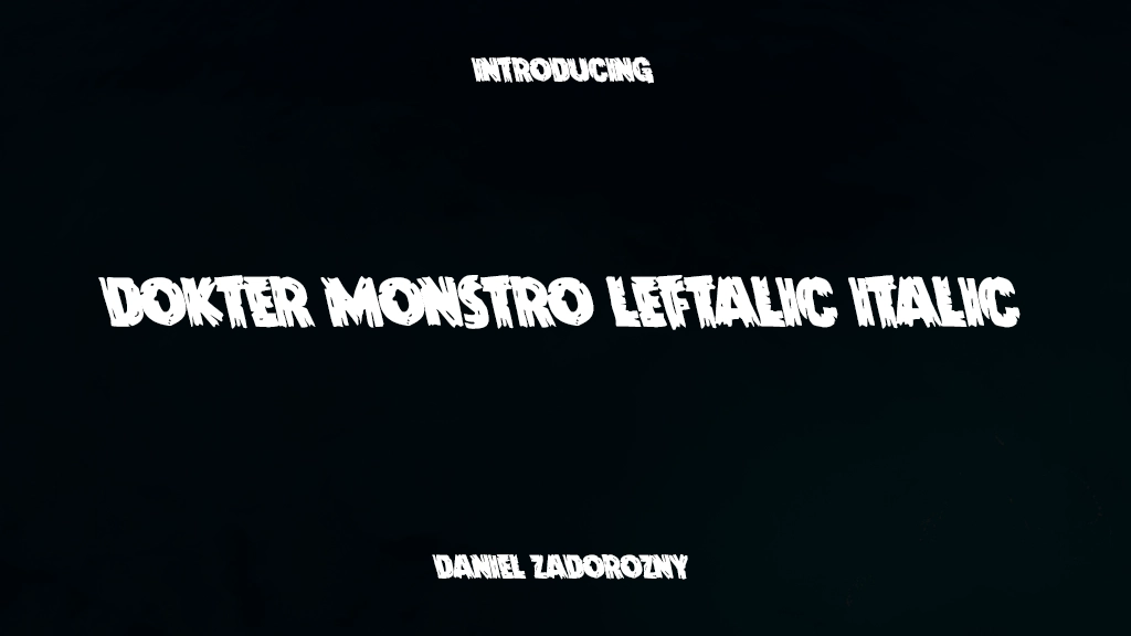 Dokter Monstro Leftalic Italic Font Sample Images  1