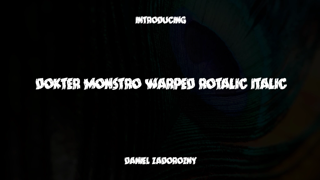 Dokter Monstro Warped Rotalic Italic 글꼴 샘플 이미지  1