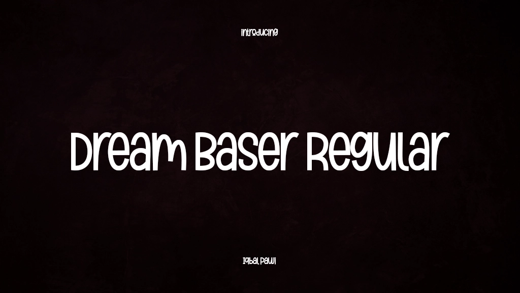 Dream Baser Regular Font Sample Images  1