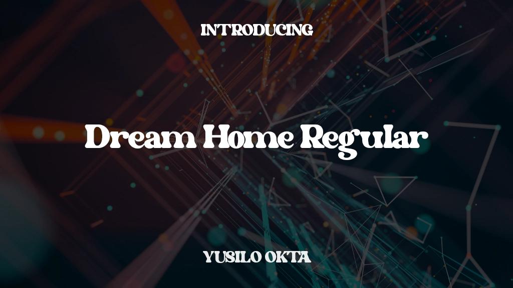 Dream Home Regular Font Sample Images  1