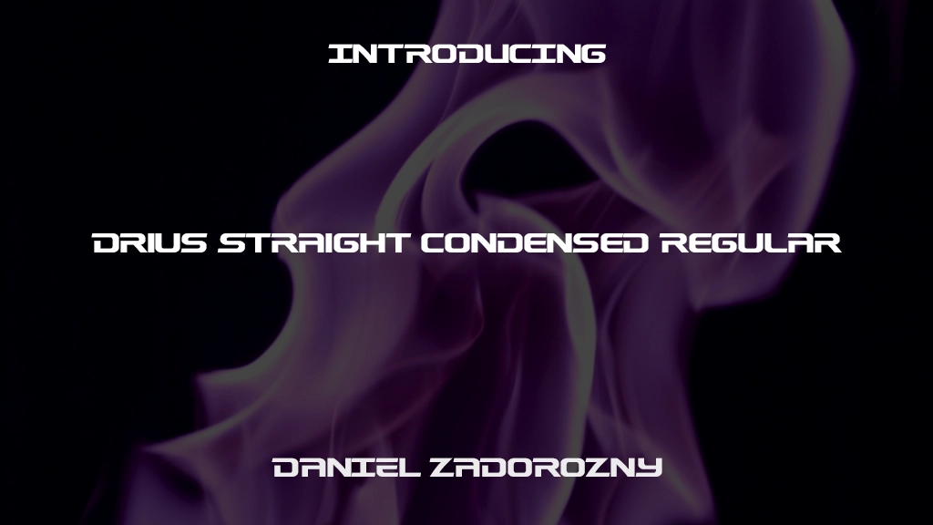 Drius Straight Condensed Regular Font Sample Images  1