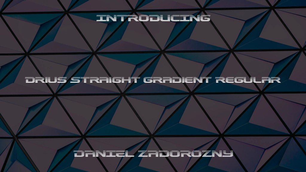 Drius Straight Gradient Regular 글꼴 샘플 이미지  1