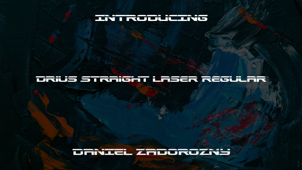 Drius Straight Laser Regular Font Sample Images  1