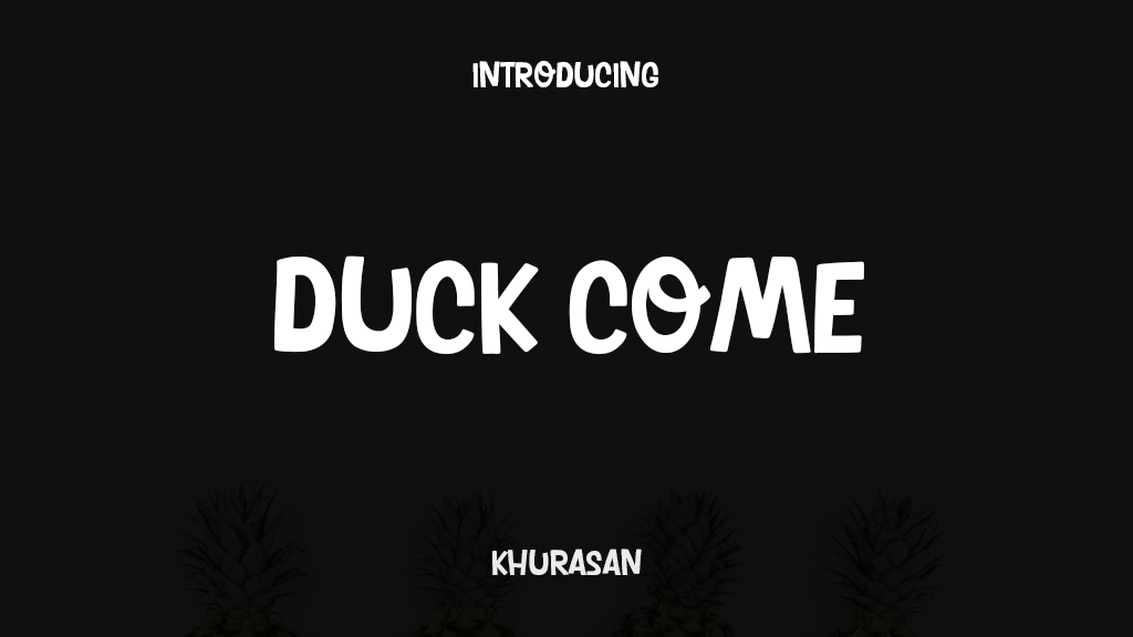 Duck Come Font Sample Images  1