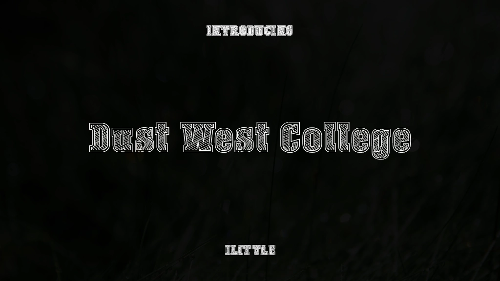 Dust West College Font Sample Images  1