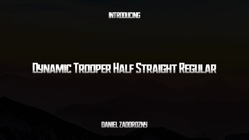 Dynamic Trooper Half Straight Regular Font Sample Images  1