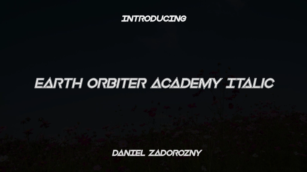 Earth Orbiter Academy Italic Font Sample Images  1