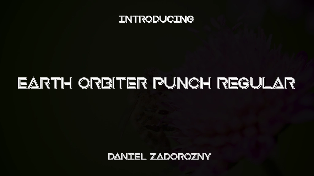 Earth Orbiter Punch Regular Font Sample Images  1