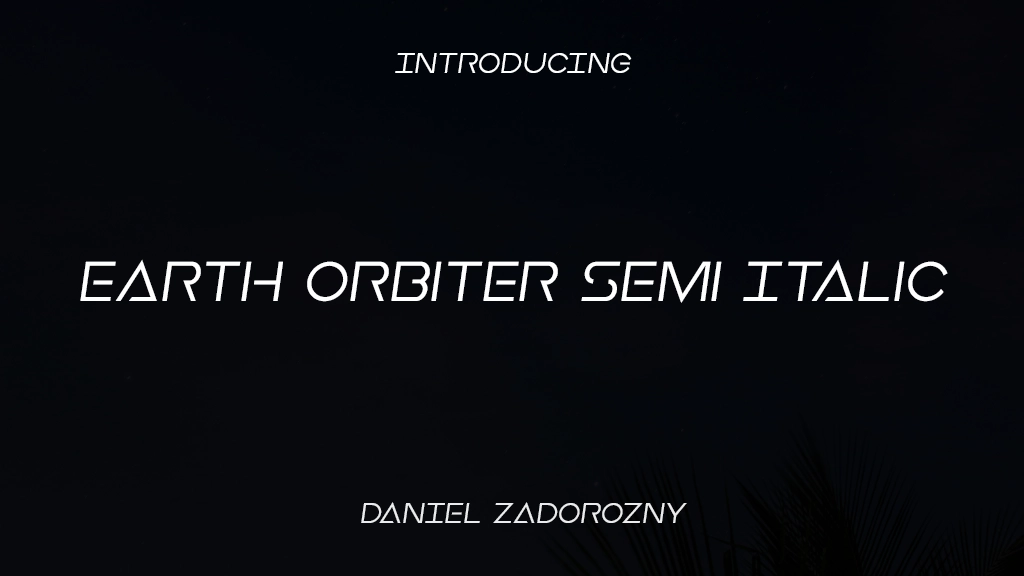 Earth Orbiter Semi Italic Font Sample Images  1