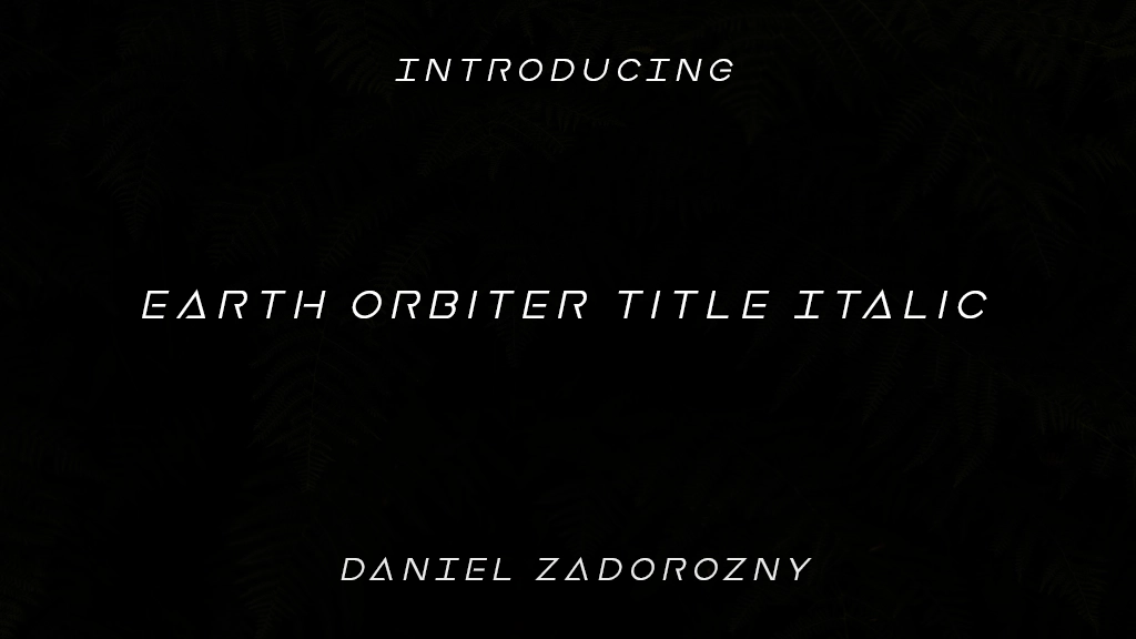 Earth Orbiter Title Italic Font Sample Images  1