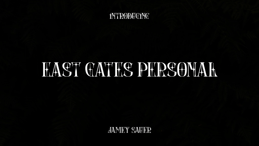 East Gates Personal Use Regular Font Sample Images  1