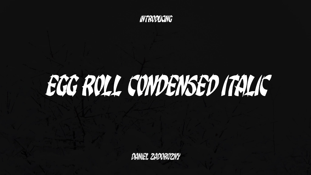 Egg Roll Condensed Italic Font Sample Images  1