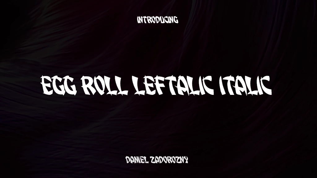 Egg Roll Leftalic Italic Font Sample Images  1