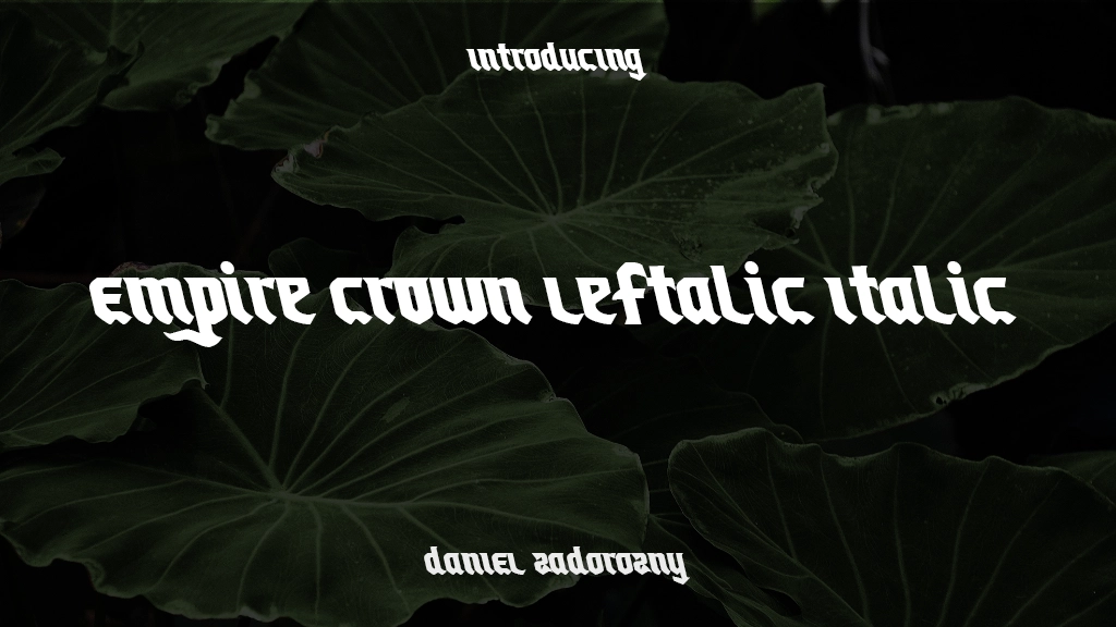 Empire Crown Leftalic Italic Font Sample Images  1