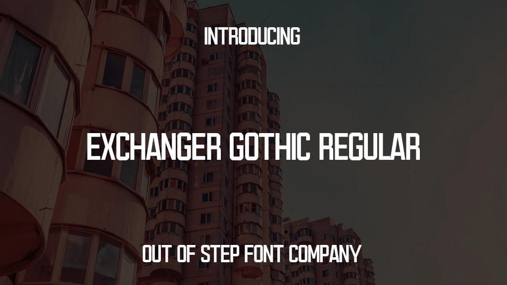 Exchanger Gothic Regular Font Sample Images  1