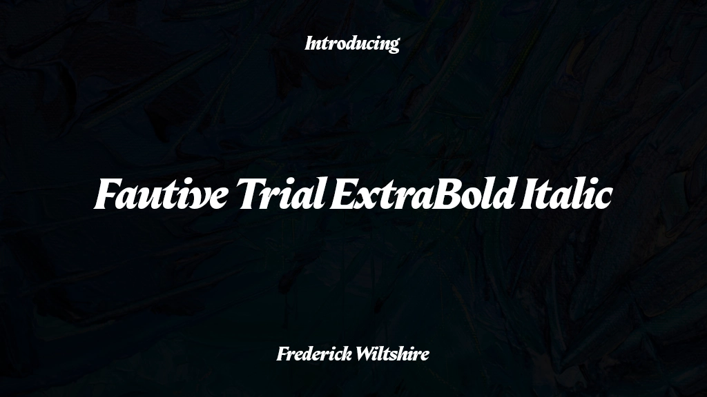 Fautive Trial ExtraBold Italic Font Sample Images  2