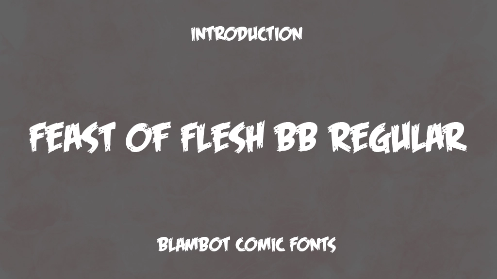 Feast of Flesh BB Regular Font Sample Images  1