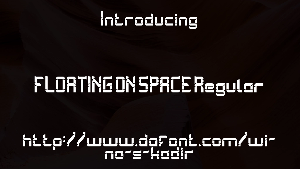 FLOATING ON SPACE Regular 字体样本图像  1