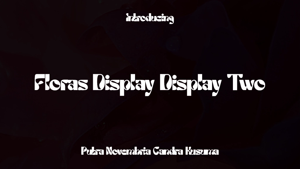 Floras Display Display Two Font Sample Images  1