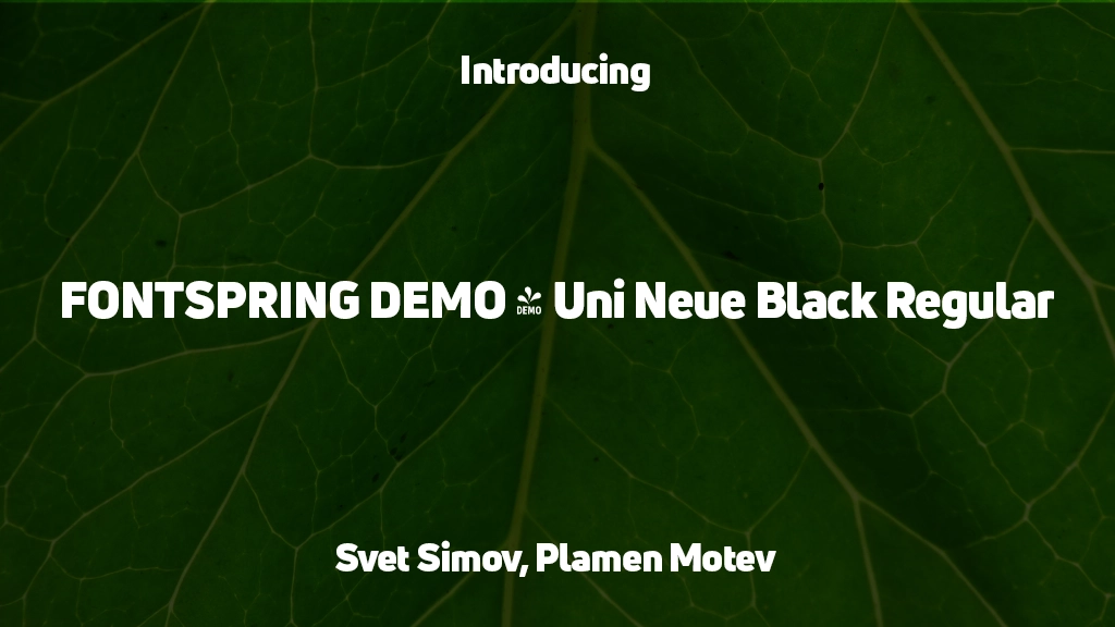 FONTSPRING DEMO - Uni Neue Black Regular Font Sample Images  1