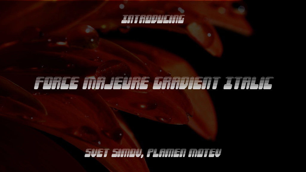 Force Majeure Gradient Italic フォントサンプル画像  1