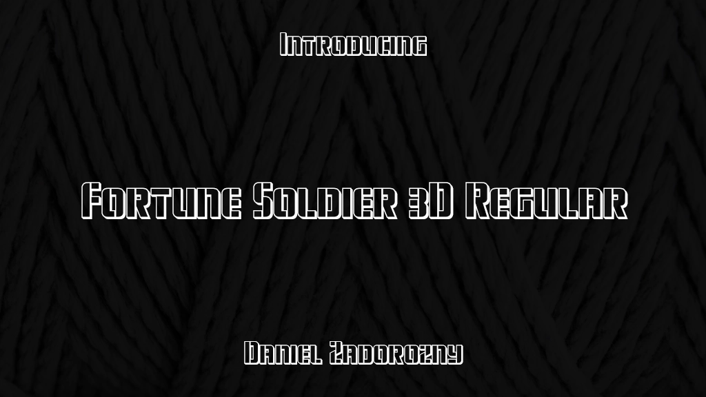 Fortune Soldier 3D Regular Font Sample Images  1