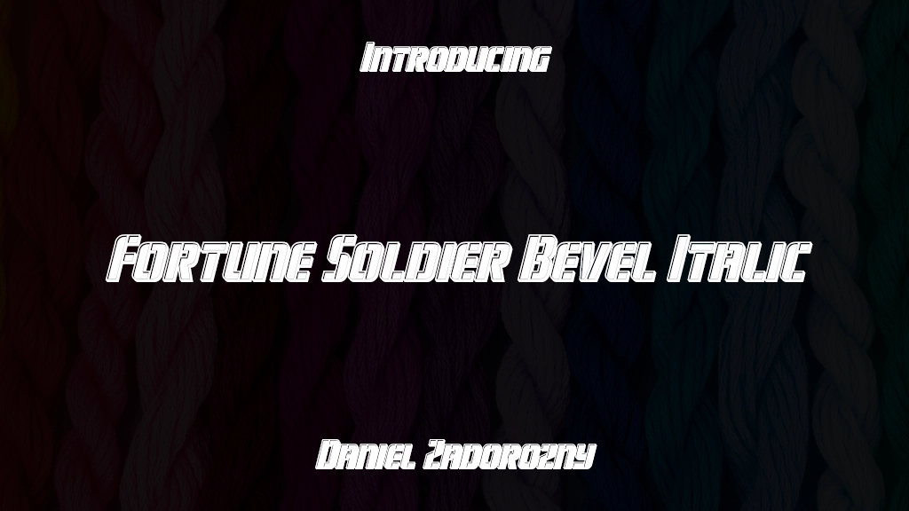 Fortune Soldier Bevel Italic 字体样本图像  1