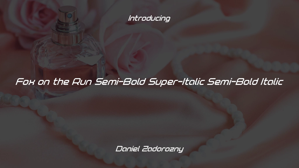 Fox on the Run Semi-Bold Super-Italic Semi-Bold Italic 글꼴 샘플 이미지  1