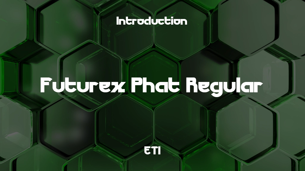 Futurex Phat Regular Font Sample Image 1