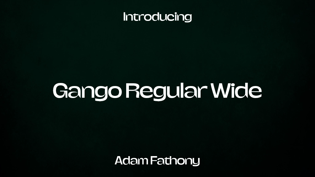 Gango Regular Wide Font Sample Images  1