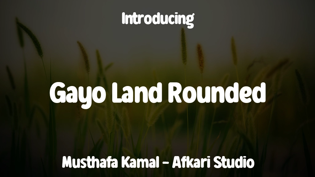 Gayo Land Rounded Font Sample Images  1