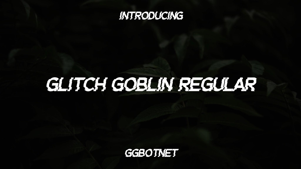 Glitch Goblin Regular Imágenes de muestra de fuentes  2