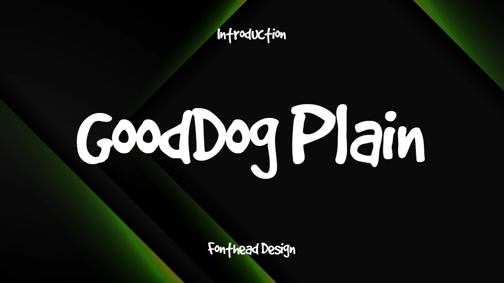 GoodDog Plain Font Sample Image 1